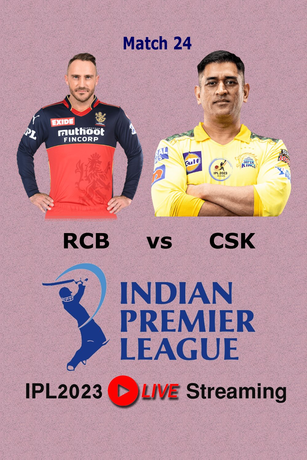 IPL-23 ,Watch Online Royal Challengers Bangalore Vs Chennai Super Kings ...