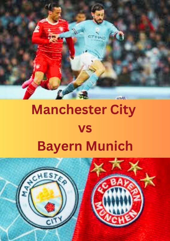 Manchester City vs Bayern Munich1