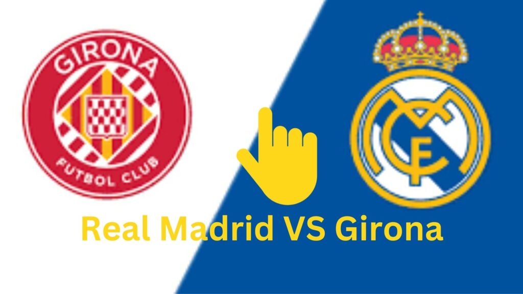 Real Madrid VS Girona 1