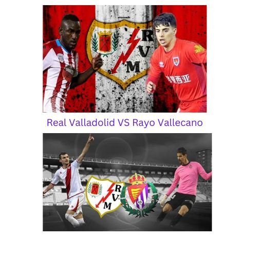 Real Valladolid VS Rayo Vallecano2